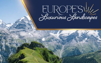 Europe’s Luxurious Landscapes